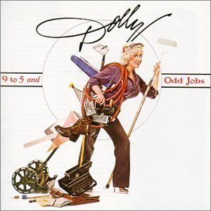 	9 to 5 and Odd Jobs - Dolly Parton	